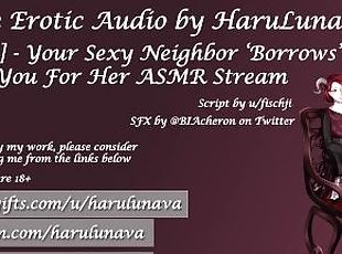 [F4M] [Script Fill] Your Sexy Neighbor “Borrows” You for Her ASMR Stream [ASMR] [gentle Fdom]