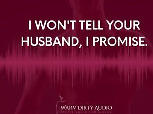 I Wont Tell Your Husband I Promise (Audio For Women)