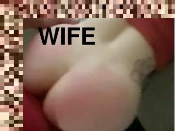 Wife’s sexy ass