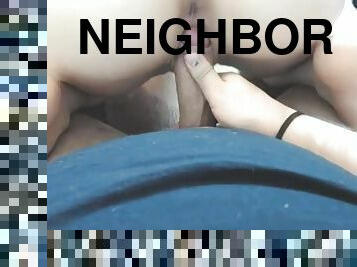 Neighbors wife visitst again