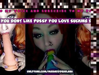 You dont like pussy You love sucking Dick THE VIDEO
