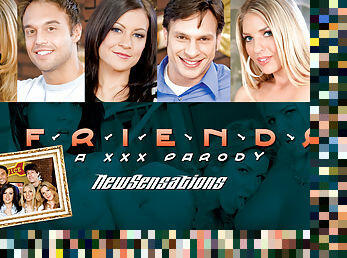 Friends: A XXX Parody - NewSensations