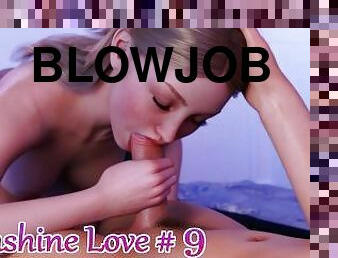 Sunshine Love # 9 After this blowjob, you will want to come back as quickly as possible