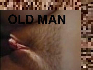 Old man rubs my clit then fucks my young pussy