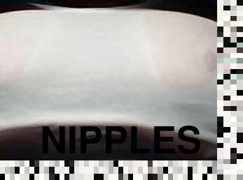 My nipples rubbed in Wet T