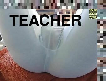 Teacher squirting in white leggings