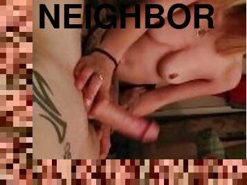 Hot blonde sucks neighbors BWC