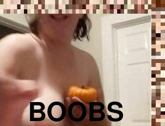 Pumpkin boobs