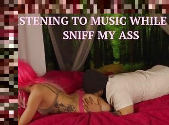 Listening To Music While You SNIFF My Ass - {HD 1080p} (Preview)