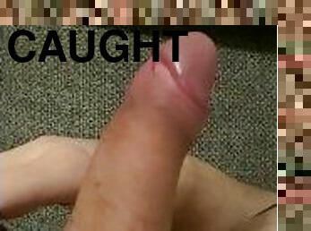 Slow edge. Playing with precum. Thought I got caught…