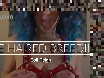 BLUE HAIRED BREEDING - Cali Reign - I FUCK FANS DOT COM