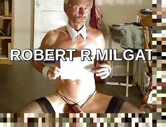 ROBERT R MILGATE TOTALLY EXPOSED WEARING BLACK STOCKINGS  AND HIGH HEELS