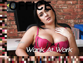 Roxxi - Wank At Work - Sexy Videos - WankitNow