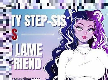 Your Slutty Step-Sister Hates Your Lame Girlfriend
