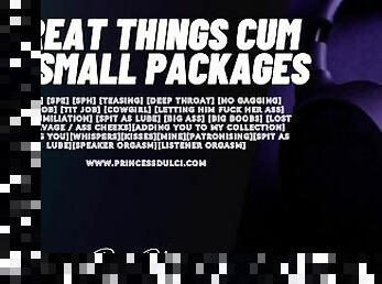 Great Things Cum in Small Packages / SPE / SPH / Fdom / Blowjob / Big ass / BBW / Whispers / ASMR