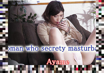 A woman who secretly masturbates - Fetish Japanese Video