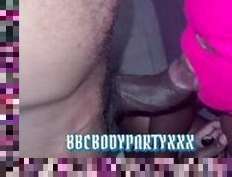 BBCBODYPARTYXXX