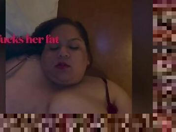BBW fucks her fat pussy