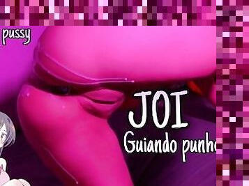 Joi PUNHETA GUIADA - Gostosa Rabuda comandando sua Punheta ????????